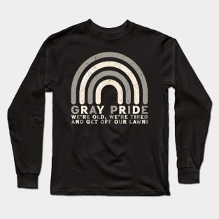 Gray Pride -- Retro Funny LGBT Design Long Sleeve T-Shirt